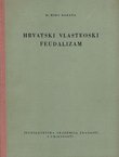Hrvatski vlasteoski feudalizam
