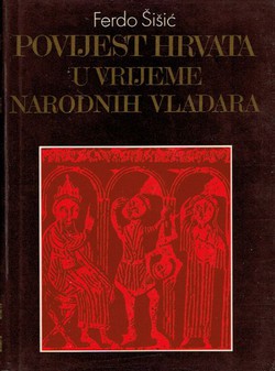 Povijest Hrvata u vrijeme narodnih vladara (pretisak iz 1925)