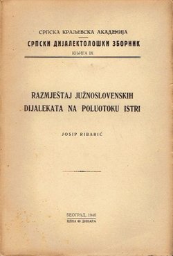 Razmještaj južnoslovenskih dijalekata na poluotoku Istri (Srpski dijalektološki zbornik IX/1940)