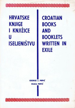 Hrvatske knjige i knjižice u iseljeništvu / Croatian Books and Booklets Written in Exile