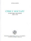 Srbi u Mostaru i njegovoj okolini 1844-1918