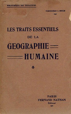 Les traits essentiels de la geographie humaine