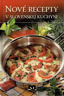 Nove recepty v slovenskej kuchyni