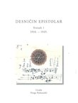 Desničin epistolar I. 1910.-1945.