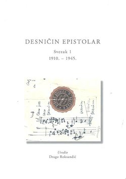 Desničin epistolar I. 1910.-1945.