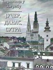Ćirilica u Zagrebu. Jučer, danas, sutra