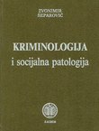 Kriminologija i socijalna patologija (3.izd.)