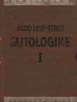Mitologike I. Presno i pečeno