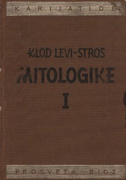 Mitologike I. Presno i pečeno