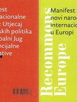 Manifest internacionalne ljevice: Utjecaj europskih politika na globalni Jug i potencijalne alternative / Manifest za novi narodni internacionalizam u Europi