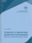 Vukovci i hrvatski jezični standard. Hrvatski u srpskohrvatskom tijesku