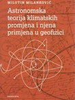 Astronomska teorija klimatskih promjena i njena primjena u geofizici