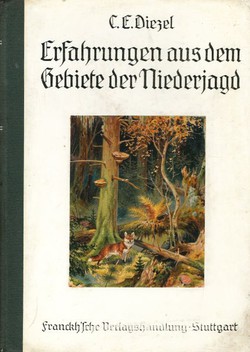 Diezels Erfahrungen aus dem Gebiete der Niederjagd (2.Aufl.)