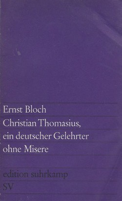 Christian Thomasius, ein deutscher Gelehrter ohne Misere