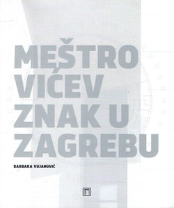 Meštrovićev znak u Zagrebu