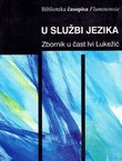 U službi jezika. Zbornik u čast Ivi Lukežić