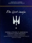 Da život imaju. Zbornik u povodu 70. rođendana kardinala Josipa Bozanića