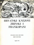 Hrvatski knezovi Zrinski i Frankopani