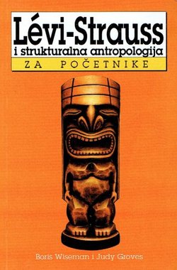 Levi-Strauss i strukturalna antropologija za početnike