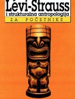 Levi-Strauss i strukturalna antropologija za početnike