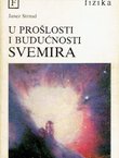 U prošlosti i budućnosti svemira