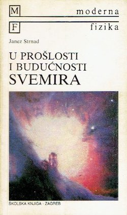 U prošlosti i budućnosti svemira
