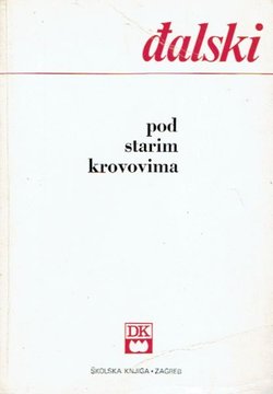 Pod starim krovovima