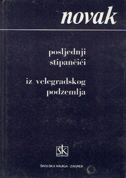 Posljednji Stipančići / Iz velegradskog podzemlja
