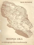 Srednja Lika. Socijalnogeografska transformacija