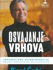 Osvajanje vrhova. Inspirativna autobiografija prvog nepalskog milijardera