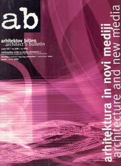 Arhitektura in novi mediji (Arhitektov bilten 153-154/XXI/2001)