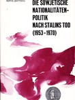 Die Sowjetische Nationalitäten-Politik nach Stalins Tod (1953-1970)