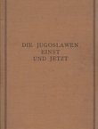 Die Jugoslawien Einst und Jetzt II. Jugoslawiens Aussenpolitik