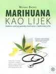 Marihuana kao lijek. Praktični vodič za upotrebu marihuane u medicinske svrhe