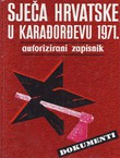 Sječa Hrvatske u Karađorđevu 1971. Autorizirani zapisnik