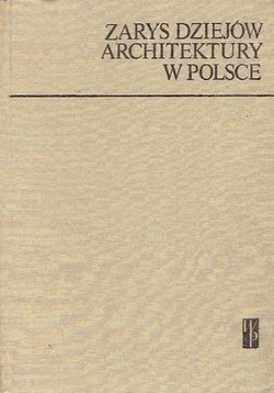 Zarys dziejow architektury w Polsce