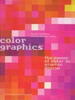 Color Graphics. The Power of Color in Graphic Design