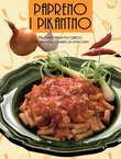 Papreno i pikantno. Najdraži pikantni obroci i aromatični odabiri za svaki dan