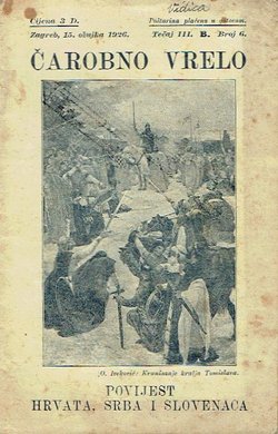 Povijest Hrvata, Srba i Slovenaca (Čarobno vrelo III/6/1926)