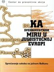 Ka sveobuhvatnom miru u jugoistočnoj Evropi
