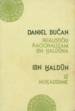 Realistički racionalizam Ibn Halduna / Iz Mukaddime