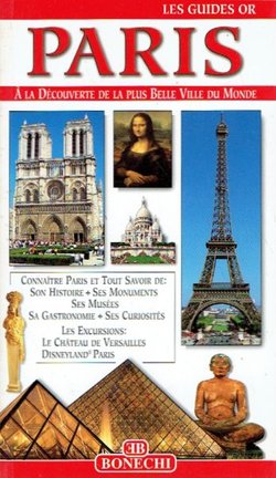 Paris. Guide complete pour visiter la ville