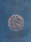 Numizmatička povijest Dubrovnika / Historia ragusina in nummis