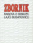 Zbornik radova o biskupu Lajči Budanoviću