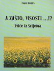 A zašto, visosti...!? Priče iz Srijema