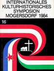 Internationales kulturhistorisches Symposion Mogersdorf 16/1984