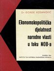 Ekonomskopolitička djelatnost narodne vlasti u toku NOB-a