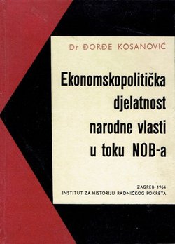 Ekonomskopolitička djelatnost narodne vlasti u toku NOB-a