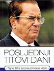 Posljednji Titovi dani. Tajna šifra za preuzimanje vlasti