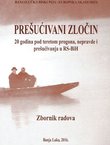 Prešućivani zločin. 20 godina pod teretom progona, nepravde i prešućivanja u RS-BiH